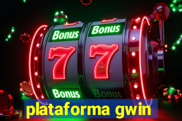 plataforma gwin