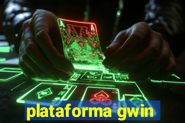 plataforma gwin