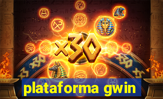 plataforma gwin