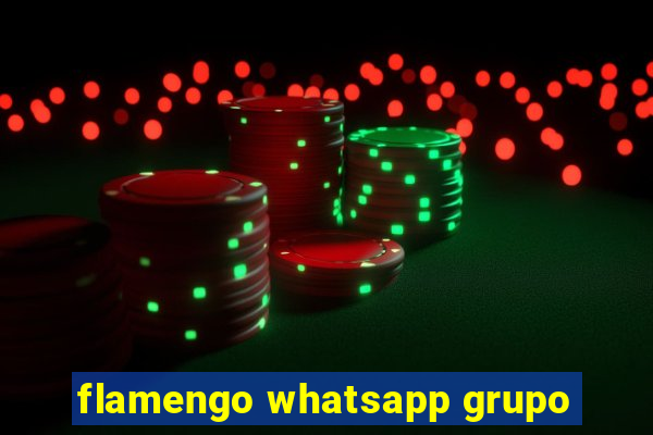 flamengo whatsapp grupo