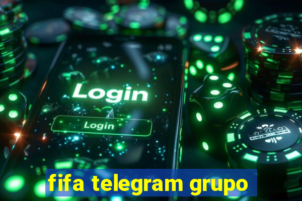 fifa telegram grupo