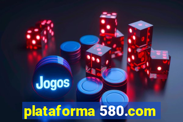 plataforma 580.com