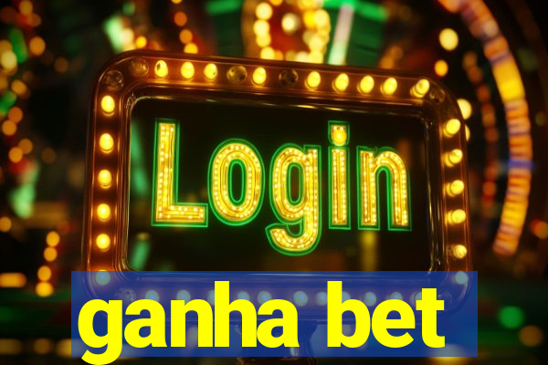 ganha bet