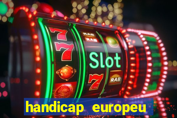 handicap europeu empate 1