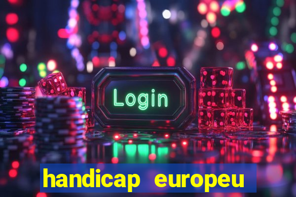 handicap europeu empate 1