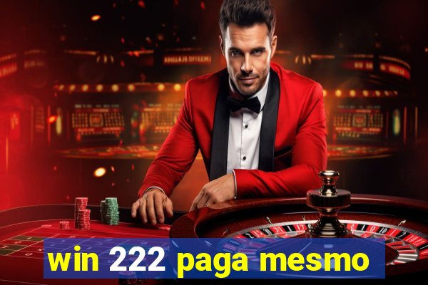 win 222 paga mesmo