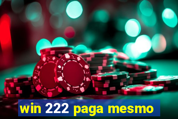 win 222 paga mesmo