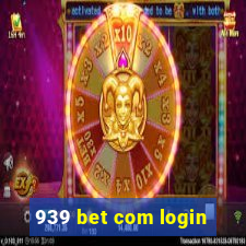 939 bet com login