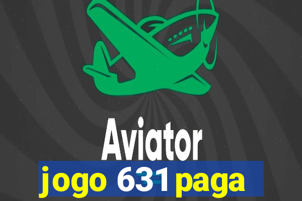 jogo 631 paga