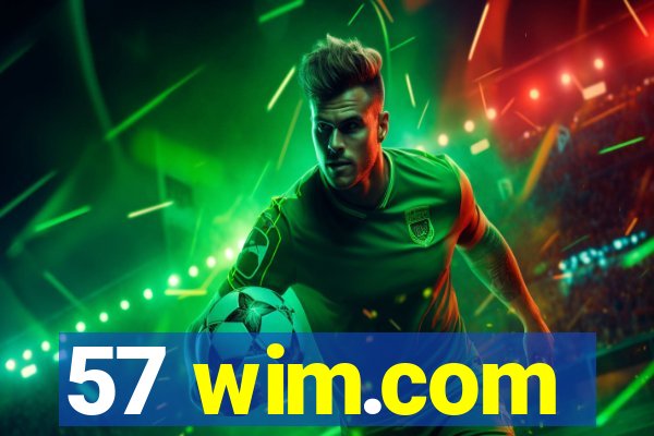 57 wim.com