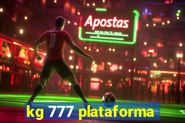 kg 777 plataforma