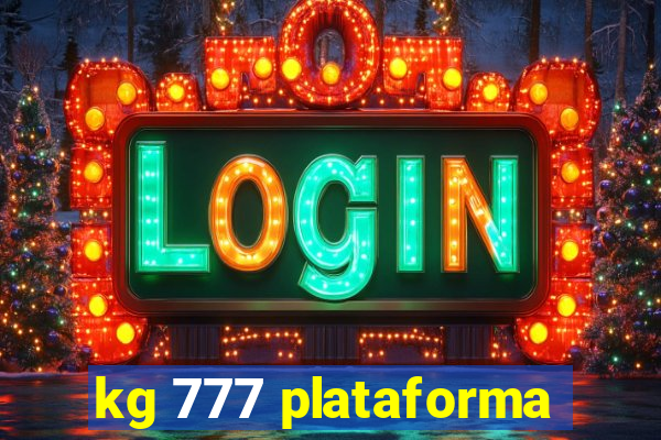 kg 777 plataforma