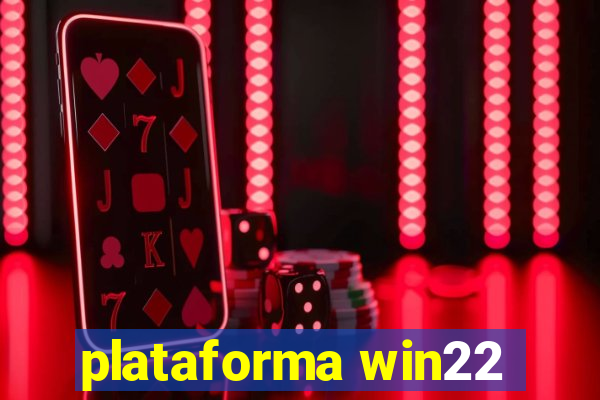 plataforma win22