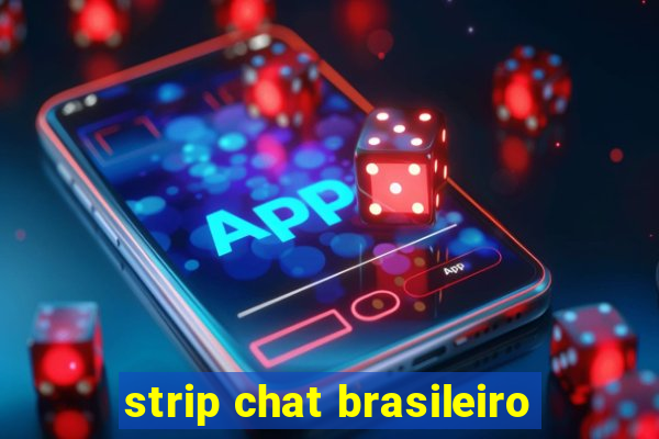 strip chat brasileiro