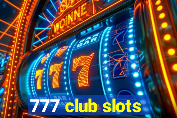 777 club slots