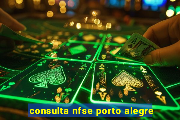 consulta nfse porto alegre