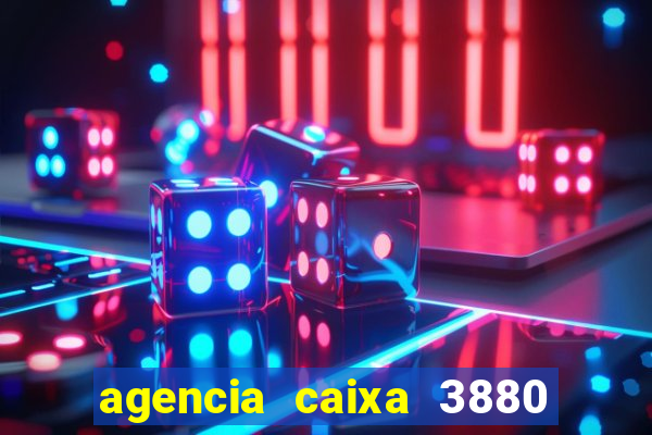 agencia caixa 3880 sao paulo