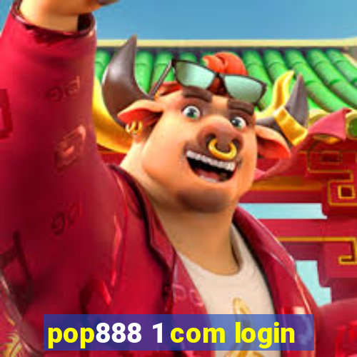 pop888 1 com login