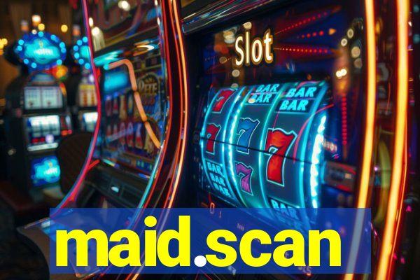 maid.scan