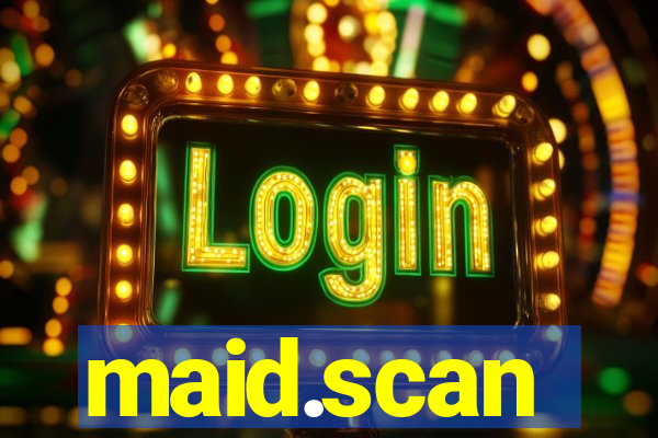maid.scan