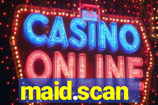 maid.scan