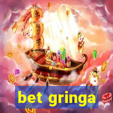 bet gringa