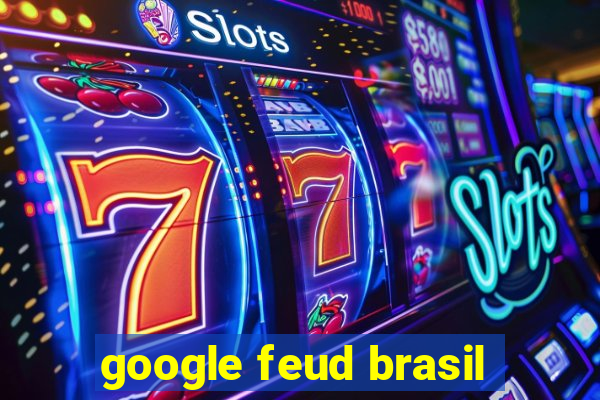 google feud brasil