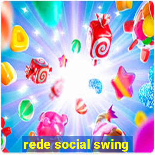 rede social swing