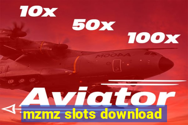 mzmz slots download