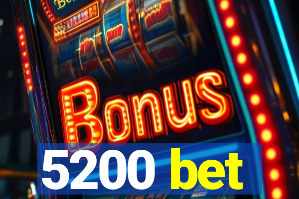 5200 bet