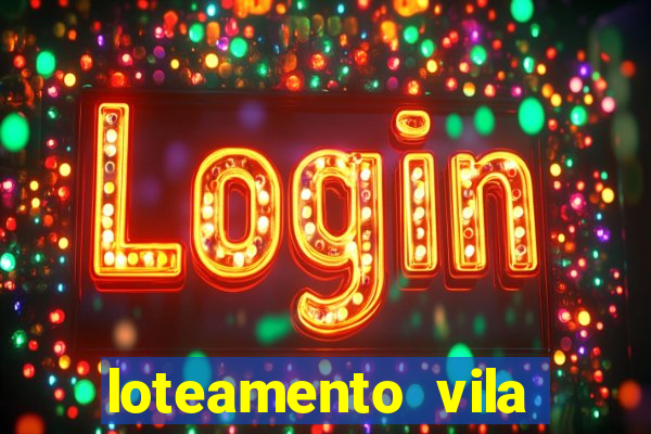 loteamento vila nova carpina