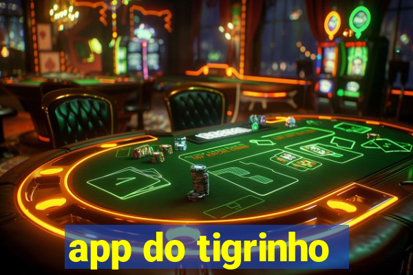 app do tigrinho