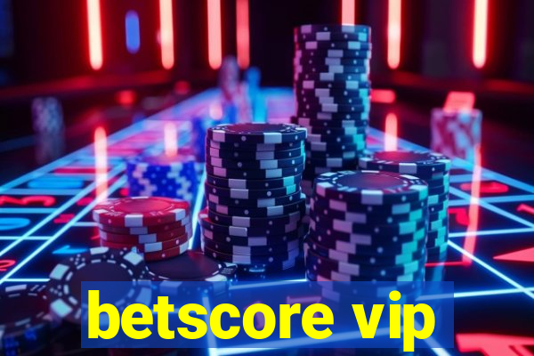 betscore vip