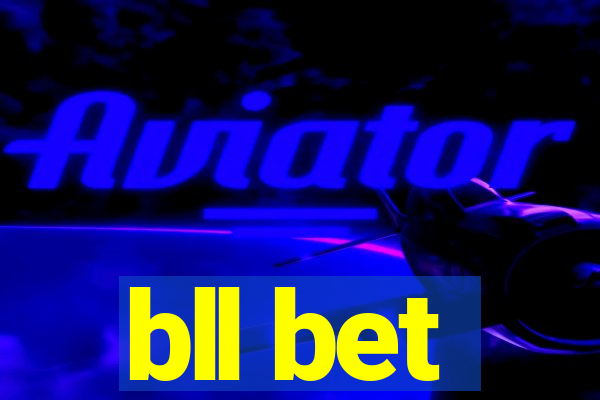 bll bet