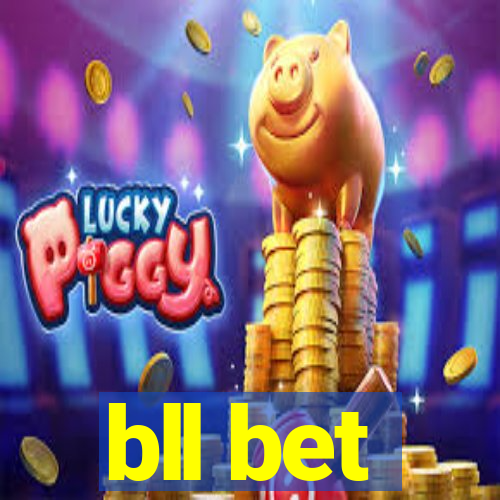 bll bet