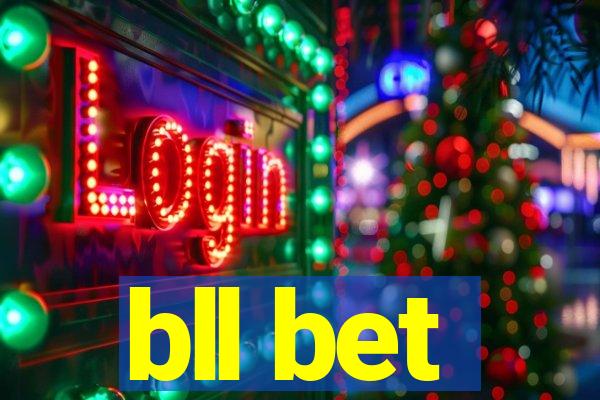 bll bet