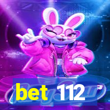 bet 112