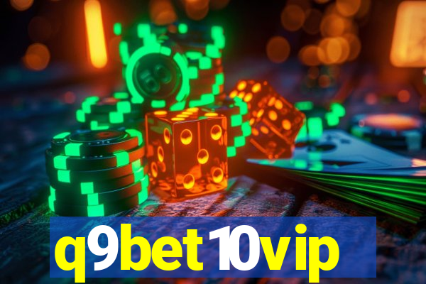 q9bet10vip