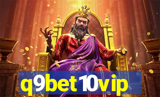 q9bet10vip