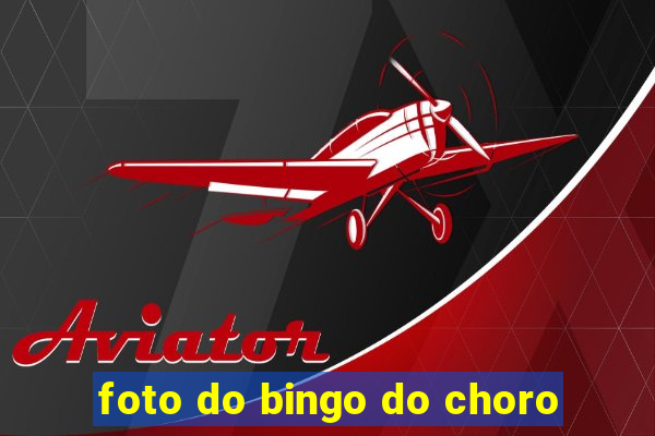 foto do bingo do choro