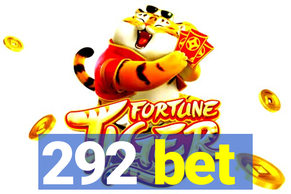 292 bet