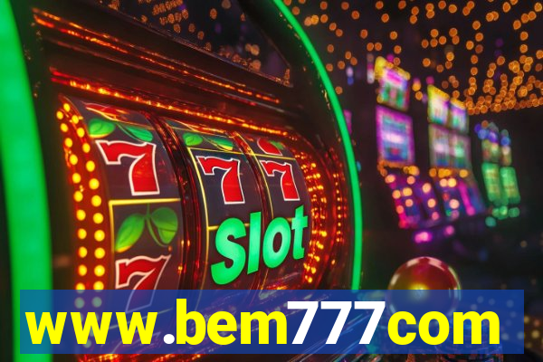 www.bem777com
