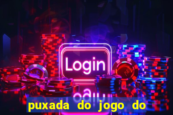 puxada do jogo do bicho da sueli