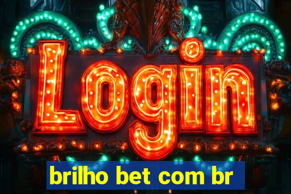 brilho bet com br