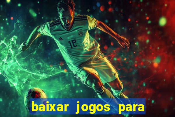 baixar jogos para ganhar dinheiro