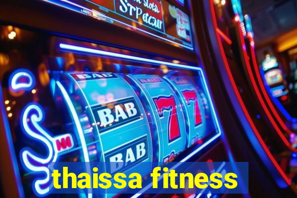 thaissa fitness