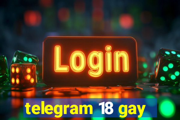 telegram 18 gay