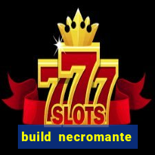 build necromante diablo 4