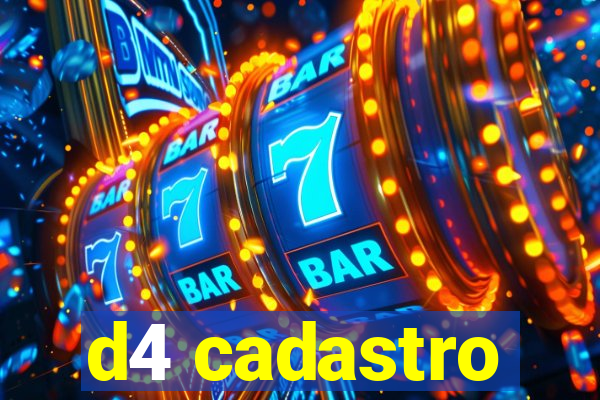 d4 cadastro