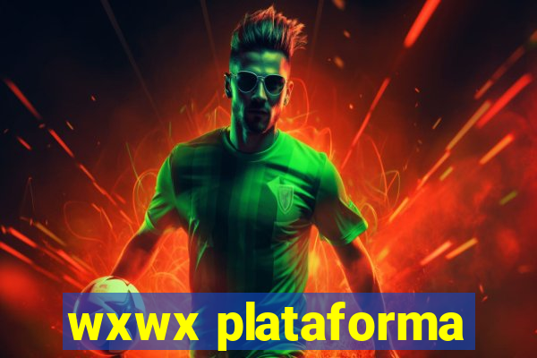 wxwx plataforma